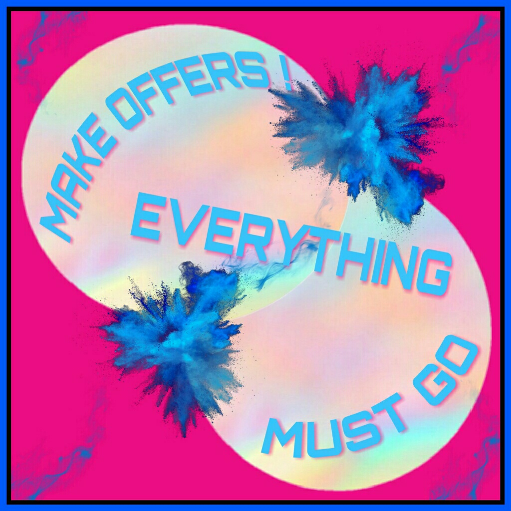 Everthing!